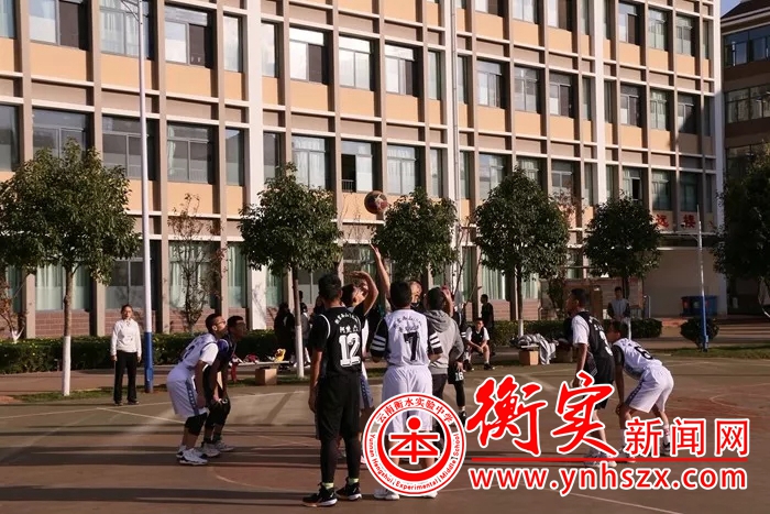 球球俱进 分分必得 云南衡水实验中学西山学校艺体节篮球比赛
